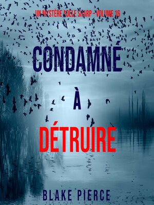 cover image of Condamné à Détruire